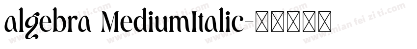 algebra MediumItalic字体转换